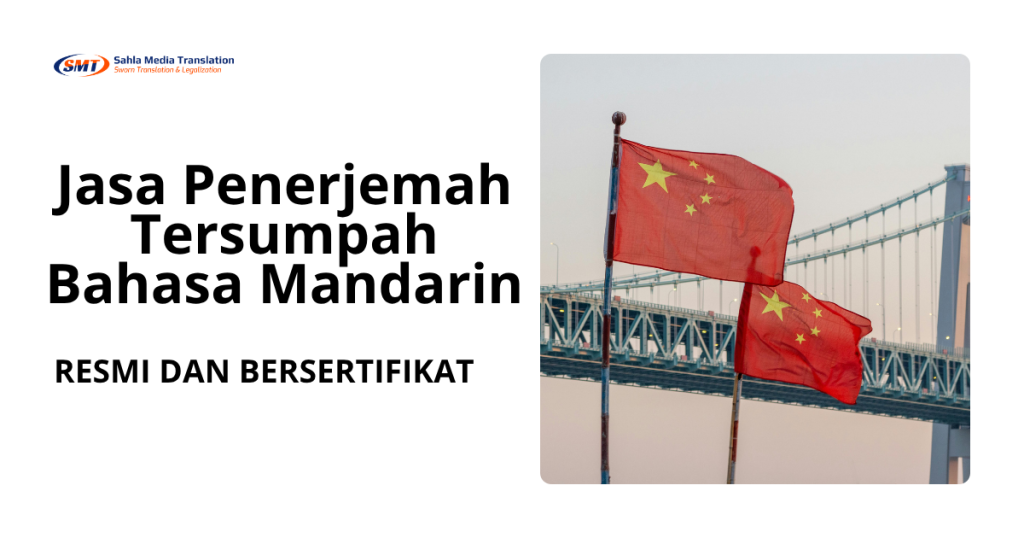 Jasa penerjemah tersumpah bahasa Mandarin resmi dan legal di Indonesia